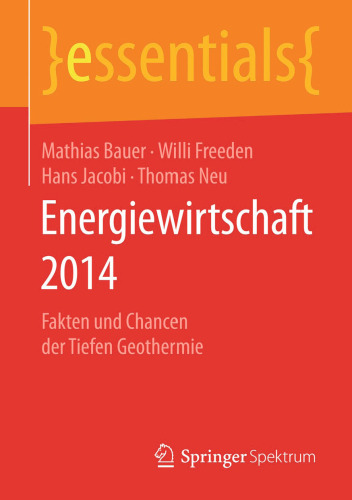 Energiewirtschaft 2014: Fakten und Chancen der Tiefen Geothermie
