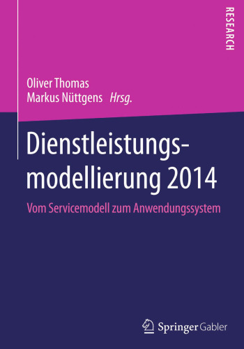 Dienstleistungsmodellierung 2014: Vom Servicemodell zum Anwendungssystem
