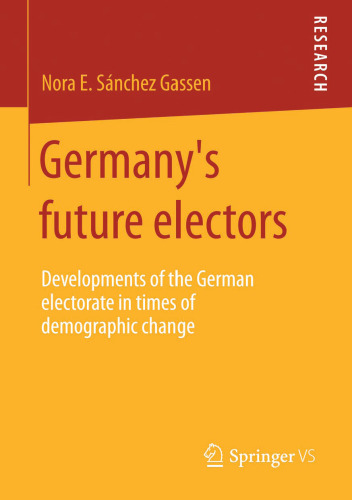 Germany’s future electors: Developments of the German electorate in times of demographic change