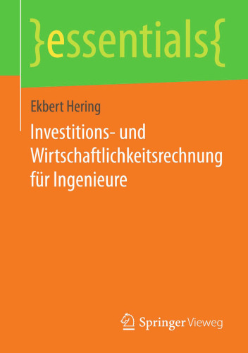 Investitions- und Wirtschaftlichkeitsrechnung für Ingenieure