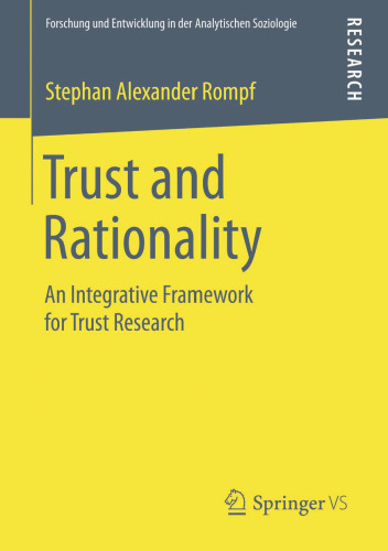 Trust and Rationality: An Integrative Framework for Trust Research