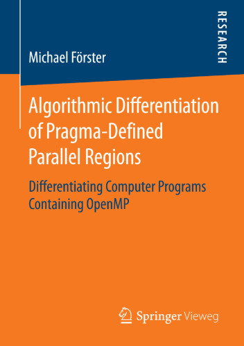 Algorithmic Differentiation of Pragma-Defined Parallel Regions: Differentiating Computer Programs Containing OpenMP