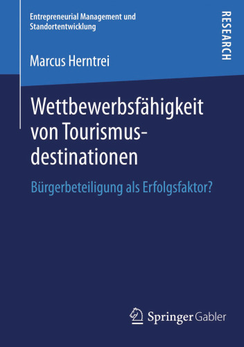 Wettbewerbsfähigkeit von Tourismusdestinationen: Bürgerbeteiligung als Erfolgsfaktor?