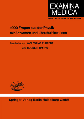 1000 Fragen aus der Physik: mit Antworten und Literaturhinweisen
