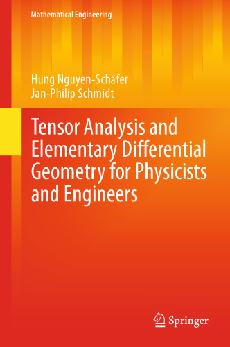 Tensor Analysis and Elementary Differential Geometry for Physicists and Engineers