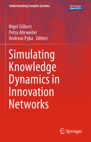 Simulating Knowledge Dynamics in Innovation Networks