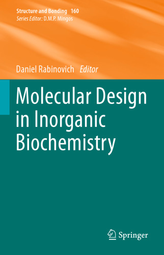Molecular Design in Inorganic Biochemistry