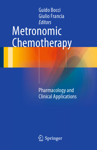 Metronomic Chemotherapy: Pharmacology and Clinical Applications