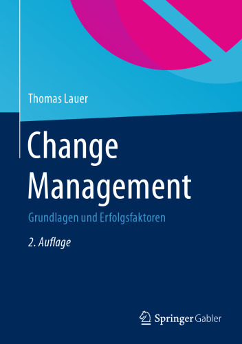 Change Management: Grundlagen und Erfolgsfaktoren
