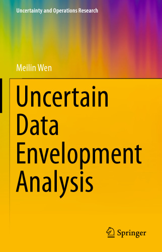 Uncertain Data Envelopment Analysis