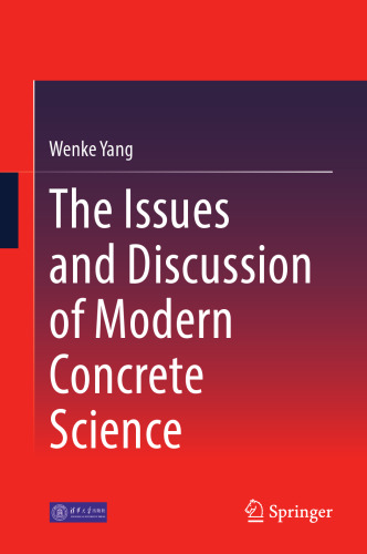 The Issues and Discussion of Modern Concrete Science
