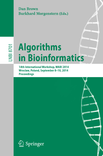 Algorithms in Bioinformatics: 14th International Workshop, WABI 2014, Wroclaw, Poland, September 8-10, 2014. Proceedings