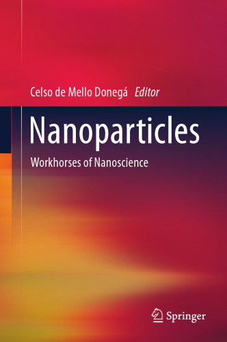 Nanoparticles: Workhorses of Nanoscience