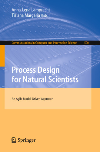 Process Design for Natural Scientists: An Agile Model-Driven Approach