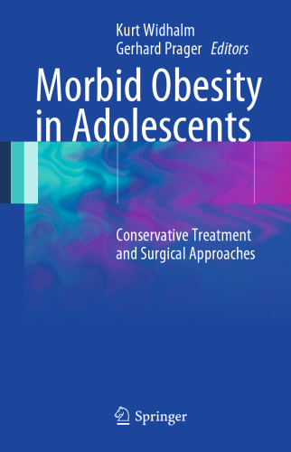 Morbid Obesity in Adolescents: Conservative Treatment and Surgical Approaches