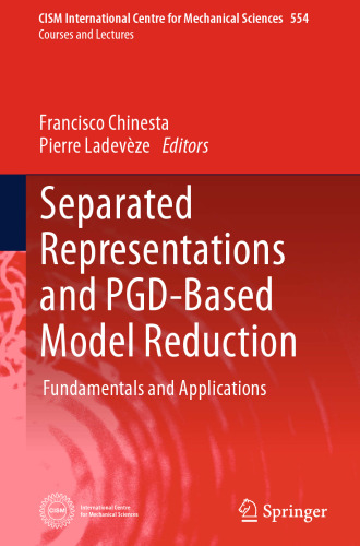 Separated Representations and PGD-Based Model Reduction: Fundamentals and Applications