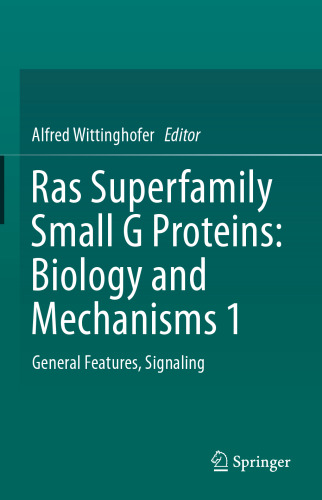 Ras Superfamily Small G Proteins: Biology and Mechanisms 1: General Features, Signaling