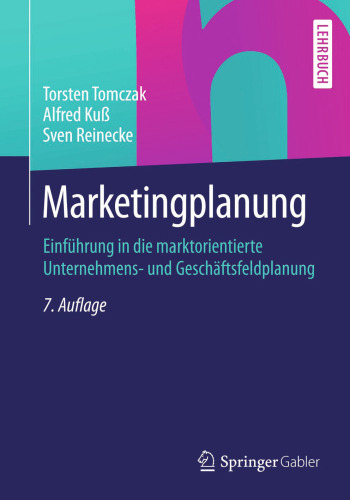 Marketingplanung: Einführung in die marktorientierte Unternehmens- und Geschäftsfeldplanung