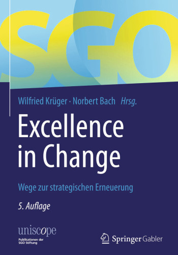 Excellence in Change: Wege zur strategischen Erneuerung