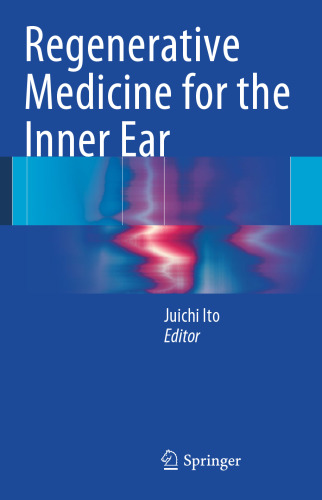 Regenerative Medicine for the Inner Ear