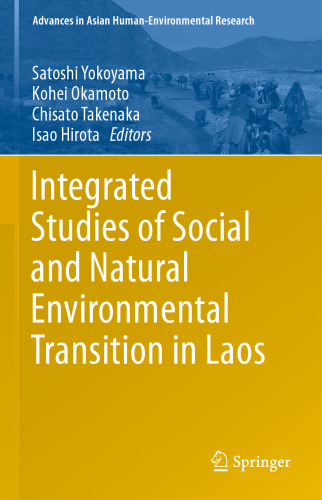 Integrated Studies of Social and Natural Environmental Transition in Laos