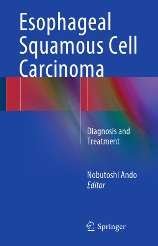 Esophageal Squamous Cell Carcinoma: Diagnosis and Treatment