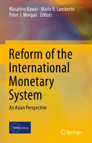 Reform of the International Monetary System: An Asian Perspective