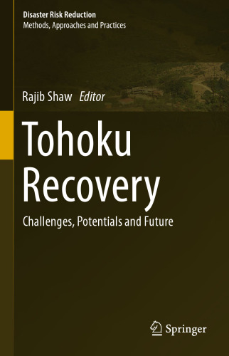 Tohoku Recovery: Challenges, Potentials and Future