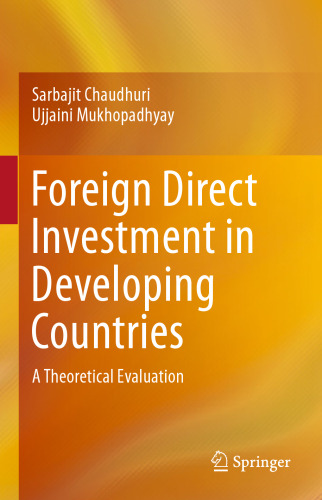 Foreign Direct Investment in Developing Countries: A Theoretical Evaluation
