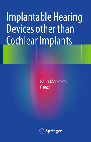 Implantable Hearing Devices other than Cochlear Implants