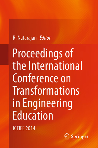 Proceedings of the International Conference on Transformations in Engineering Education: ICTIEE 2014