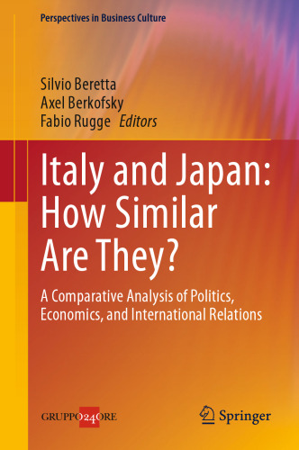 Italy and Japan: How Similar Are They?: A Comparative Analysis of Politics, Economics, and International Relations