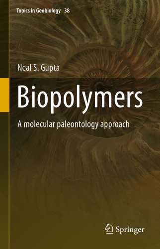 Biopolymers: A molecular paleontology approach