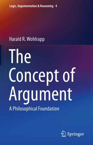 The Concept of Argument: A Philosophical Foundation