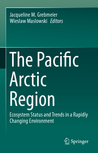 The Pacific Arctic Region: Ecosystem Status and Trends in a Rapidly Changing Environment