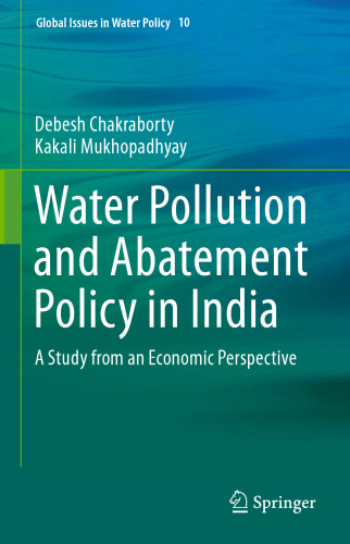 Water Pollution and Abatement Policy in India: A Study from an Economic Perspective