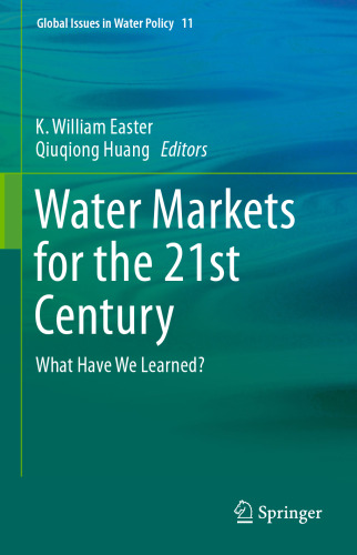 Water Markets for the 21st Century: What Have We Learned?