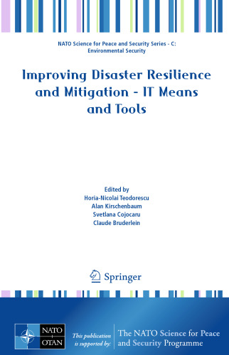 Improving Disaster Resilience and Mitigation - IT Means and Tools