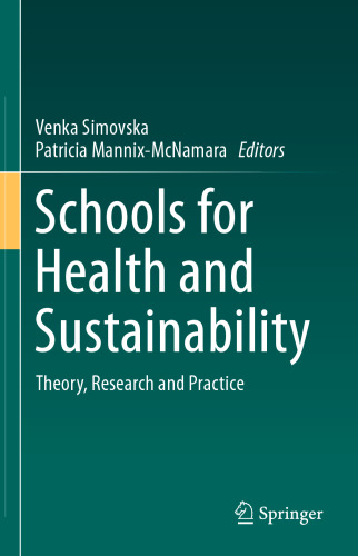 Schools for Health and Sustainability: Theory, Research and Practice