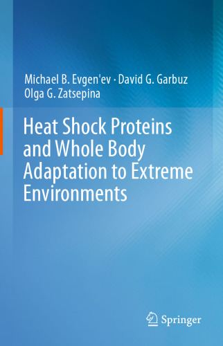 Heat Shock Proteins and Whole Body Adaptation to Extreme Environments