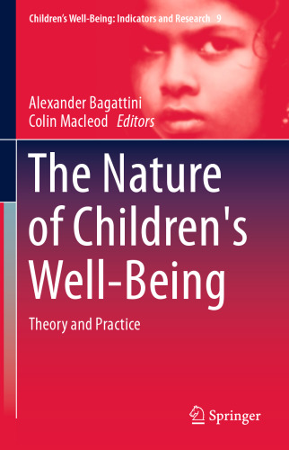 The Nature of Children's Well-Being: Theory and Practice