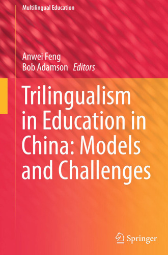 Trilingualism in Education in China: Models and Challenges