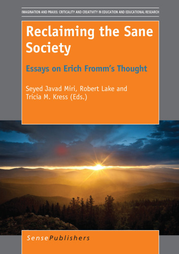 Reclaiming the Sane Society: Essays on Erich Fromm’s Thought