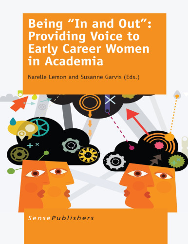 Being “In and Out”: Providing Voice to Early Career Women in Academia