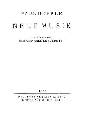 Neue Musik. Dritter Band der gesammelten Schriften.
