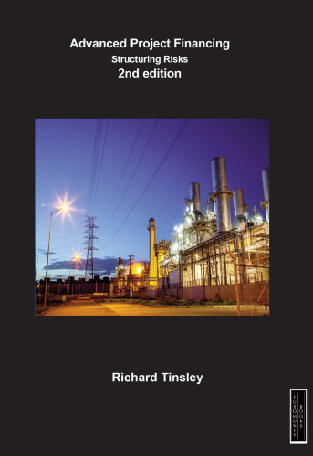 Advanced Project Financing, Structuring Risks