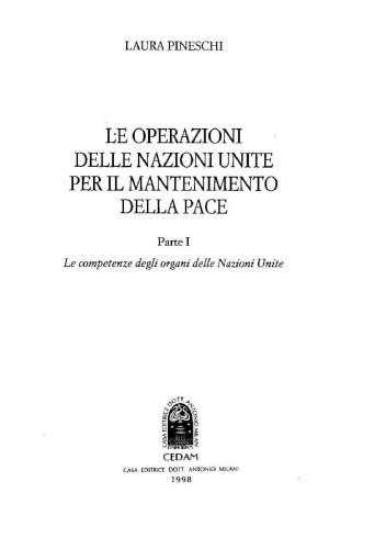 Le operazioni delle Nazioni Unite per il mantenimento della pace. 1, Le competenze degli organi delle Nazioni Unite