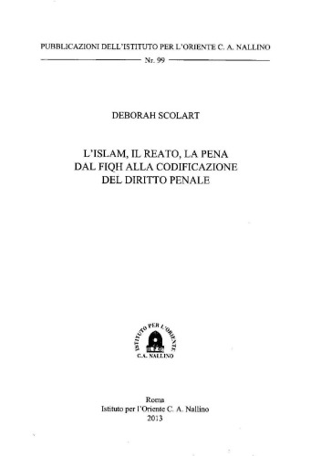 L'islam, il reato, la pena : dal fiqh alla codificazione del diritto penale