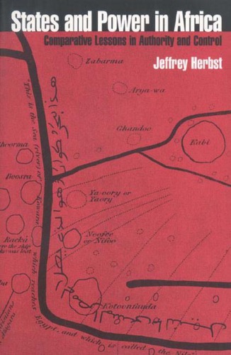 States and Power in Africa : Comparative Lessons in Authority and Control