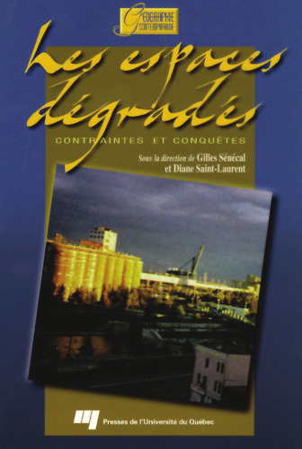 Les espaces dégradés: contraintes et conquêtes